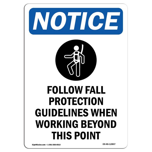 OSHA Sign, Follow Fall Protection With Symbol, 24in X 18in Rigid Plastic, 18" W, 24" H, Portrait